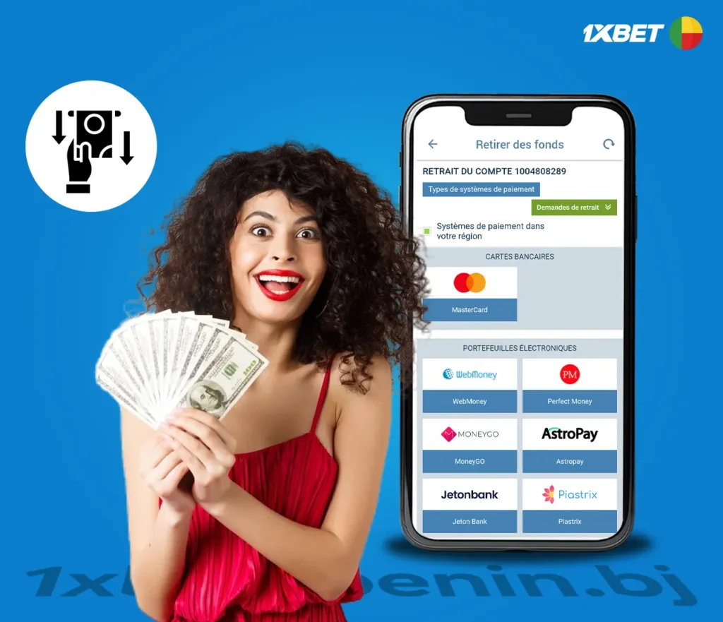 Comment retirer de l'argent de 1xBet Bénin ?